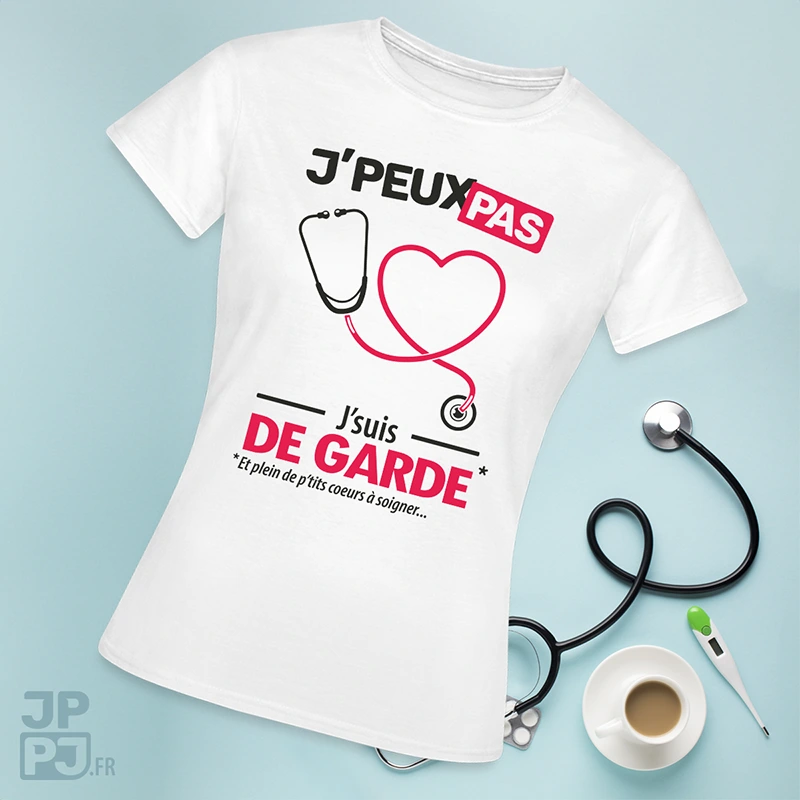 T-shirts et cadeaux personnalisés je peux pas, je suis de garde !