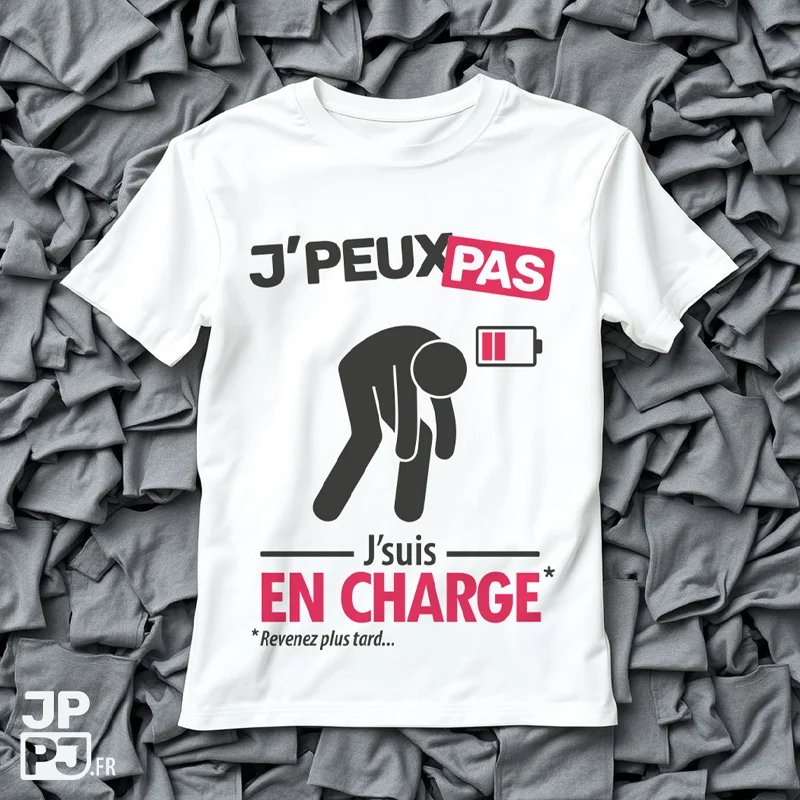 T-shirt personnalisé avec le slogan je peux pas je suis en charge
