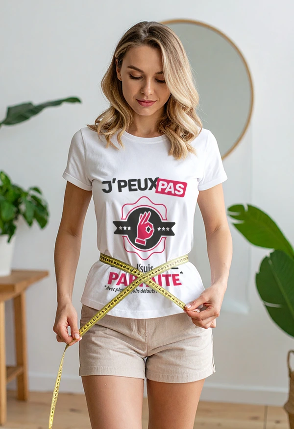 Se mesurer pour un t-shirt femme avec le slogan je peux pas je suis parfaite