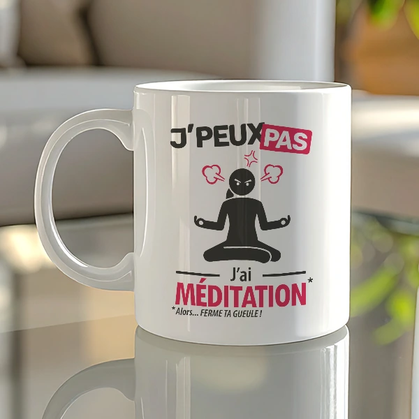 Mug anniversaire pour les femmes zen 'je peux pas, j'ai méditation'