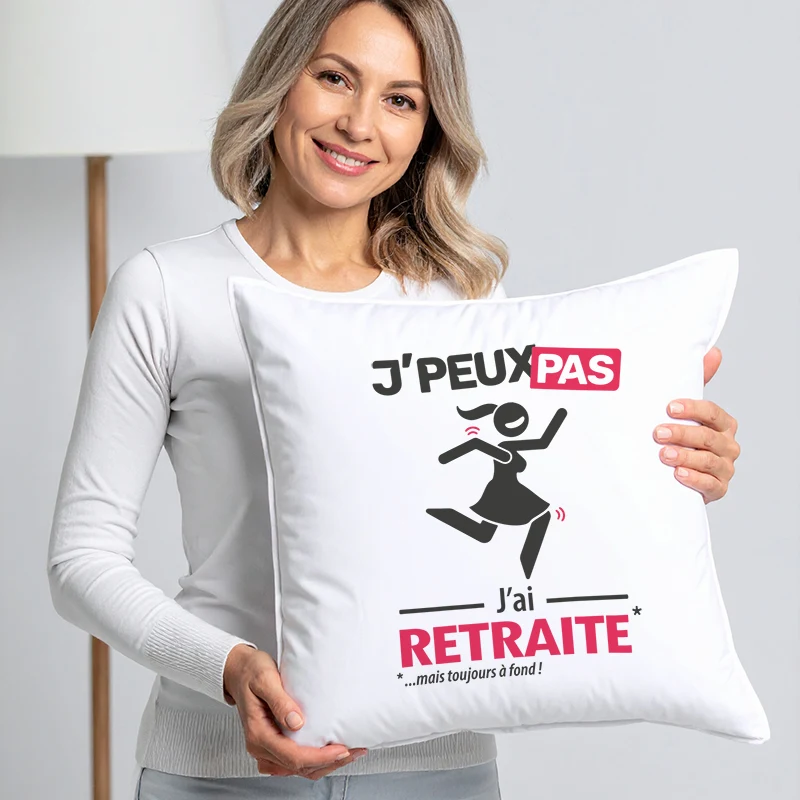 Coussin cadeau pour femme retraitée avec design 'Je peux pas, j’ai retraite'