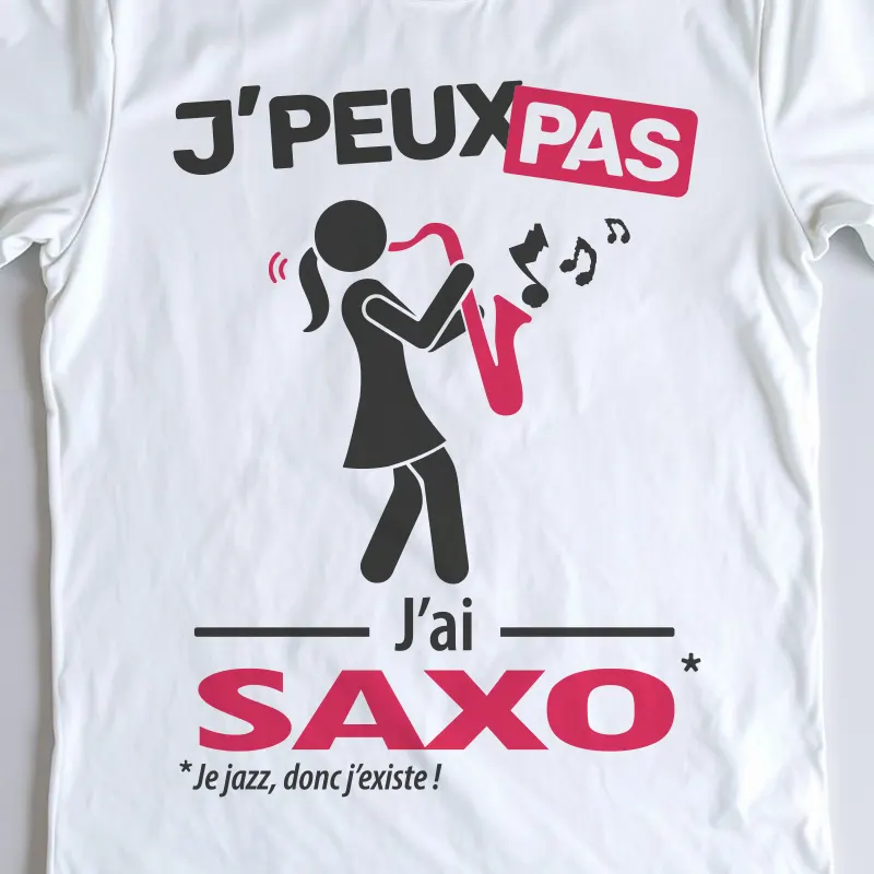 Design humour 'Je peux pas, j’ai saxo' – parfait pour les femmes saxophonistes