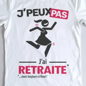 Design drôle 'Je peux pas, j’ai retraite' – parfait pour une femme retraitée
