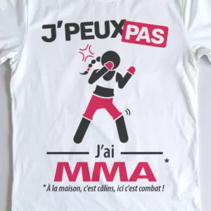 Design drôle 'Je peux pas, j’ai mma' – parfait pour les femmes combattantes