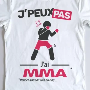 Design homme 'Je peux pas, j’ai mma' – parfait pour faire des arts martiaux mixtes