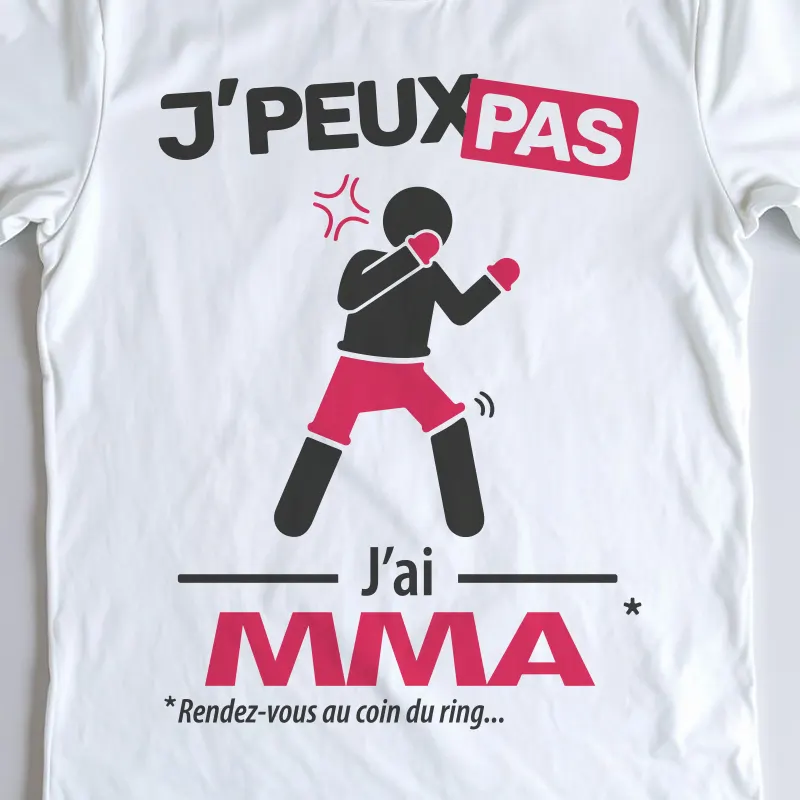 Design homme 'Je peux pas, j’ai mma' – parfait pour faire des arts martiaux mixtes