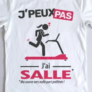 Design drôle 'Je peux pas, j’ai salle' – parfait pour les femmes qui courent sur tapis