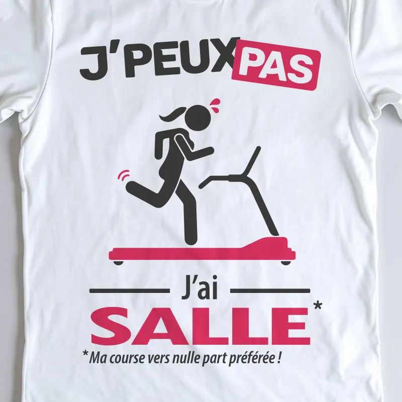 Design drôle 'Je peux pas, j’ai salle' – parfait pour les femmes qui courent sur tapis