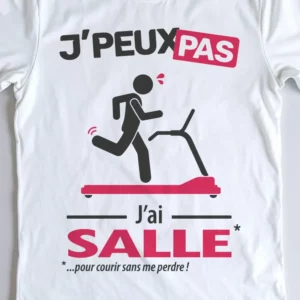 Design drôle 'Je peux pas, j’ai salle' – parfait pour un homme qui court sur tapis