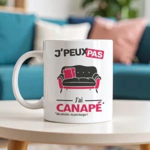 Accessoires chill mug et tasse avec le message 'Je peux pas, j’ai canapé'