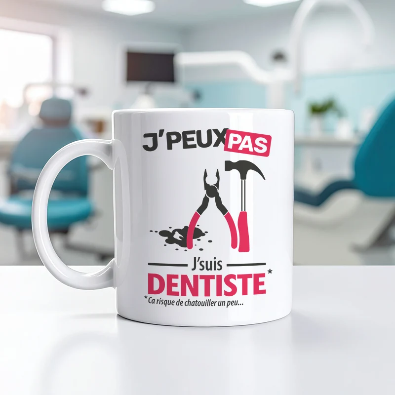 Mug je peux pas j'ai, le plus cool pour les dentistes