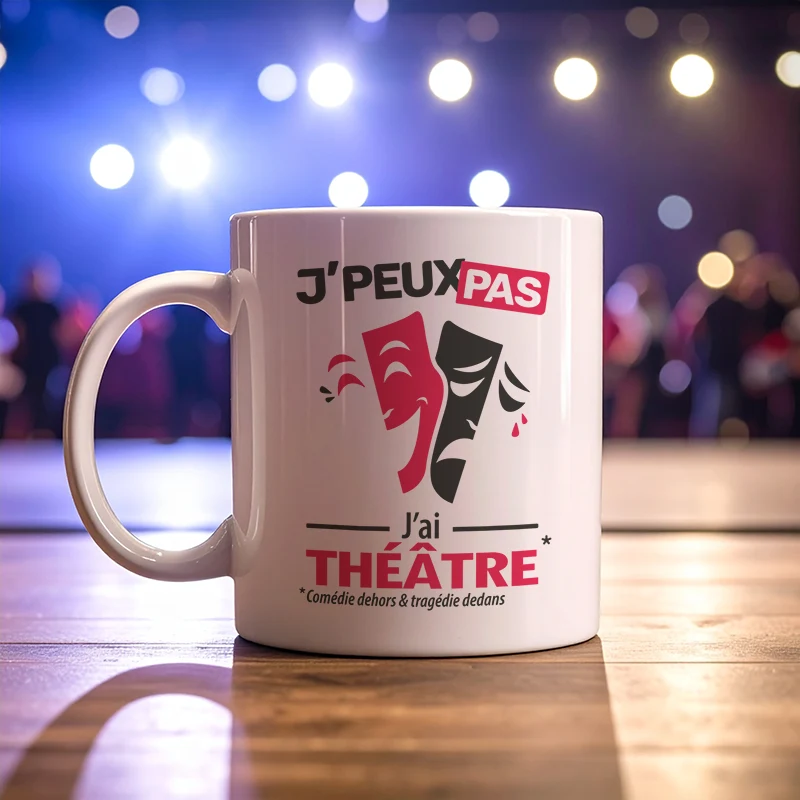 Accessoires mug et tasse avec le message 'Je peux pas, j’ai théâtre'