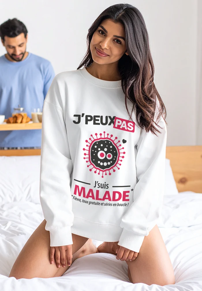 Sweat blanc avec le slogan drôle “j’suis malade”