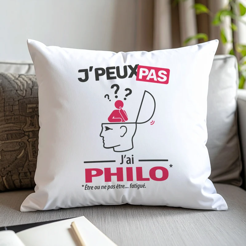 Coussin cadeau pour hommes philosophes avec design 'Je peux pas, j’ai philo'