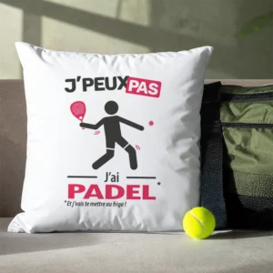 Coussin cadeau pour hommes padélistes avec design 'Je peux pas, j’ai padel'