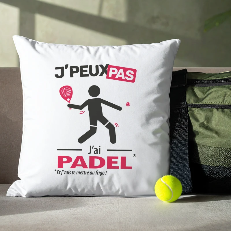 Coussin cadeau pour hommes padélistes avec design 'Je peux pas, j’ai padel'