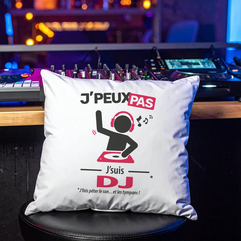 Coussin cadeau pour hommes deejays avec design 'Je peux pas, je suis DJ'