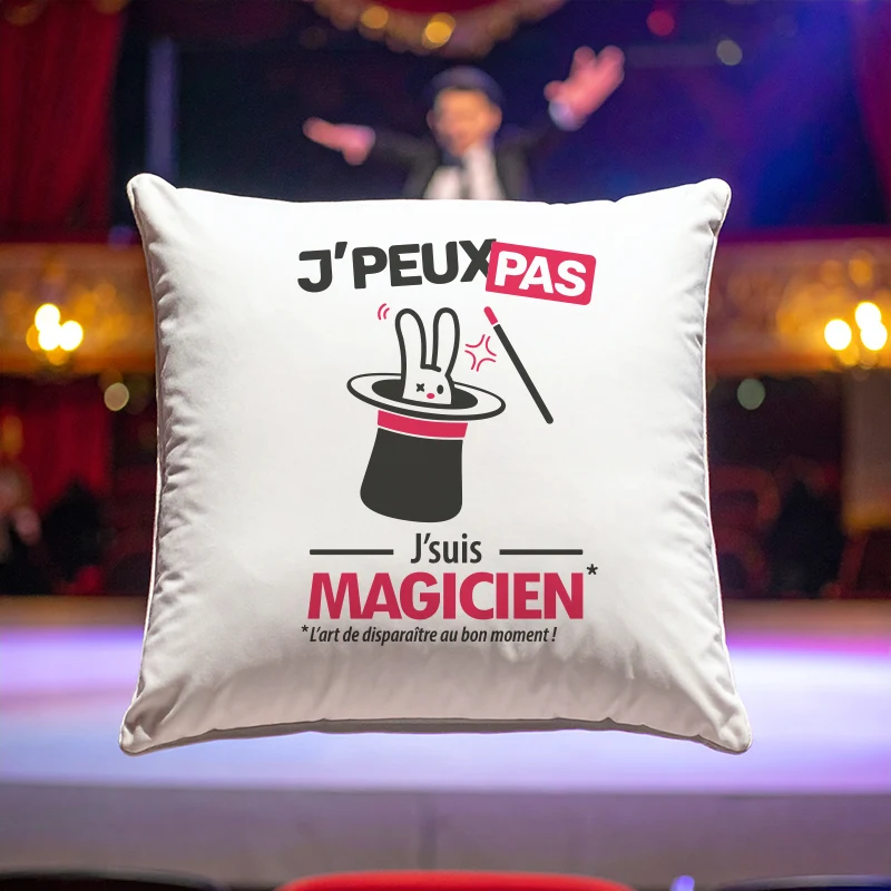 Coussin cadeau pour hommes magiques avec design 'Je peux pas, je suis magicien'