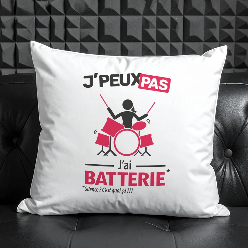 Coussin cadeau pour les batteuses avec design version femme 'Je peux pas, j’ai batterie'