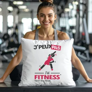 Coussin cadeau pour femme FitGirl avec design 'Je peux pas, j’ai fitness'
