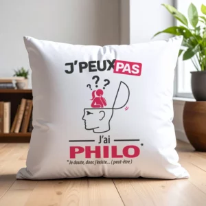 Coussin cadeau pour philosopher avec design version femme 'Je peux pas, j’ai philo'