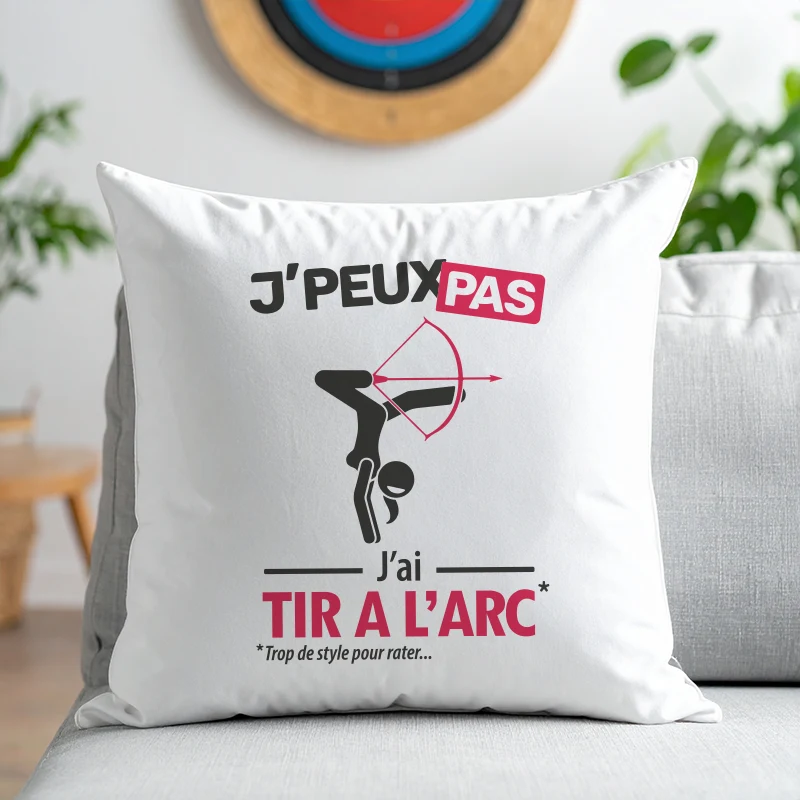 Coussin cadeau pour les archères avec design version femme 'Je peux pas, j’ai tir à l'arc'