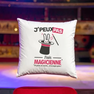 Coussin cadeau pour disparaitre avec design version femme 'Je peux pas, je suis magicienne'