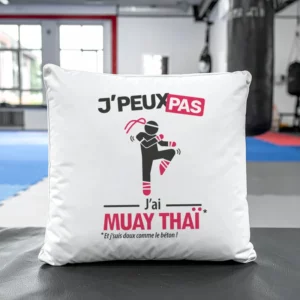 Coussin cadeau pour hommes combattants avec design 'Je peux pas, j’ai muay thaï'
