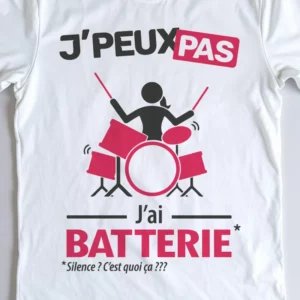 Design drôle 'Je peux pas, j’ai batterie' – parfait pour les femmes batteuses