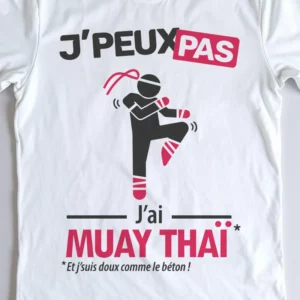 Design homme 'Je peux pas, j’ai muay thaï' – parfait pour les combattants