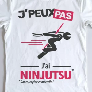 Design drôle 'Je peux pas, j’ai ninjutsu' – parfait pour les femmes ninja