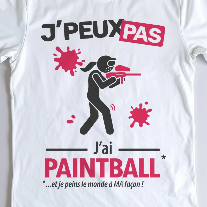 Design drôle 'Je peux pas, j’ai paintball' – parfait pour les femmes guerrières