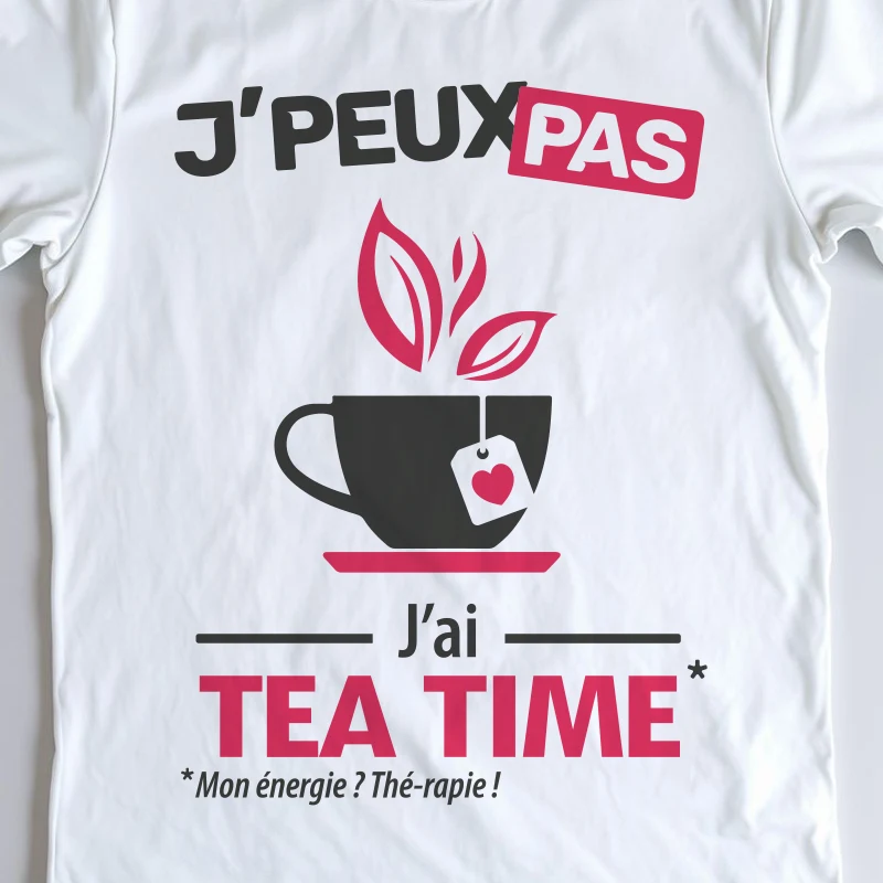 Design drôle 'Je peux pas, j’ai tea time' – parfait pour l'heure du thé