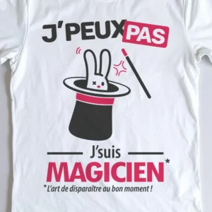 Design homme 'Je peux pas, je suis magicien' – parfait pour les fans de magie