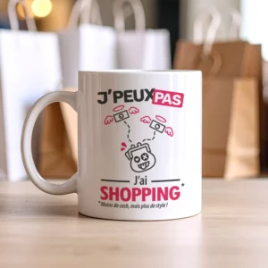 Cadeaux mug et tasse avec le message 'Je peux pas, j’ai shopping'