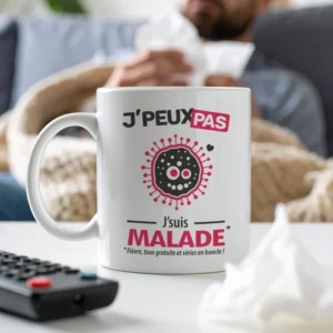 Cadeaux mug et tasse avec le message 'Je peux pas, je suis malade' pour combattre les virus