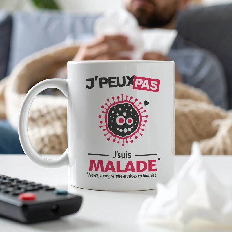 Cadeaux mug et tasse avec le message 'Je peux pas, je suis malade' pour combattre les virus
