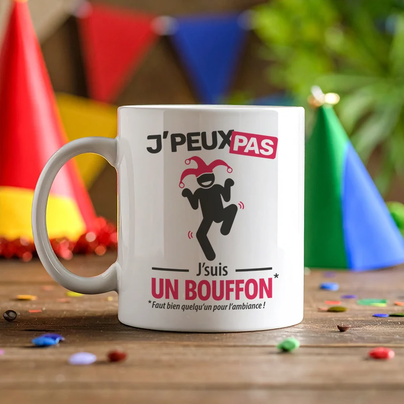 Cadeaux mug et tasse avec le message 'Je peux pas, je suis un bouffon' pour homme