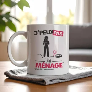 Accessoires mug et tasse avec le message 'Je peux pas, j’ai ménage' pour femme