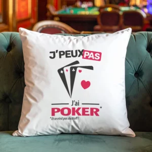 Coussin cadeau pour accrocs des cartes avec design 'Je peux pas, j’ai poker'