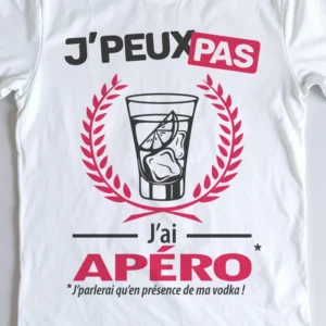 Design mixte 'Je peux pas, j'ai apéro' – parfait pour les amoureux de la vodka