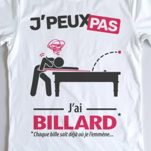 Design femme 'Je peux pas, j'ai billard' – parfait pour empocher les billes