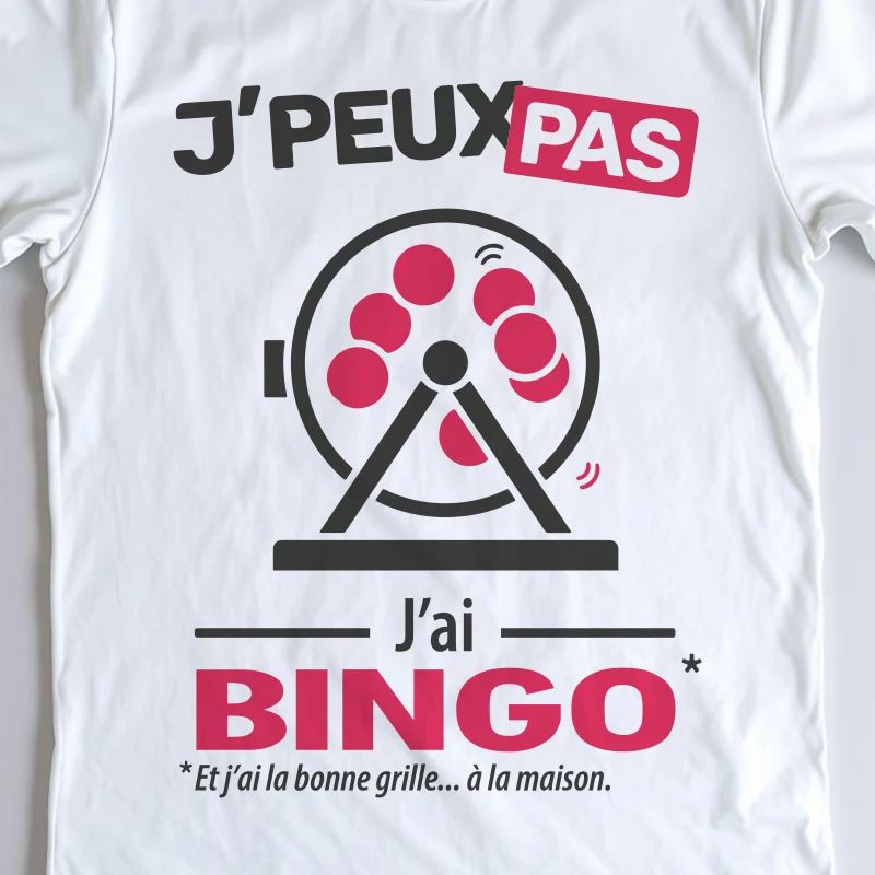 Design mixte 'Je peux pas, j’ai bingo' – parfait pour les fans de lotos