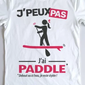 Design femme 'Je peux pas, j’ai paddle' – parfait pour les pagayeuses