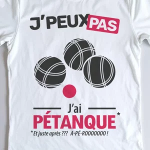 Design mixte 'Je peux pas, j'ai pétanque' – parfait pour joueurs de boules