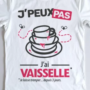 Design homme et femme 'Je peux pas, j’ai vaisselle' – pour nettoyer en beauté