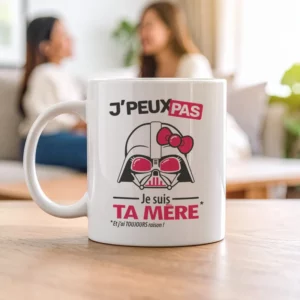Accessoires mug et tasse humour avec message 'Je peux pas, je suis ta mère'