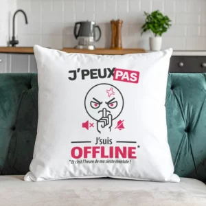 Coussin pour se reposer et déconnecter avec slogan drôle 'Je peux pas, j'suis offline'