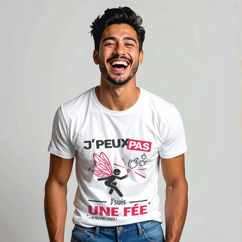 L'humour sur t-shirt personnalisé 'je peux pas, je suis la fée pas chier'