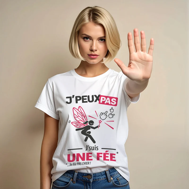 T-shirt femme 'je peux pas, je suis une fée' pour se faire respecter en humour